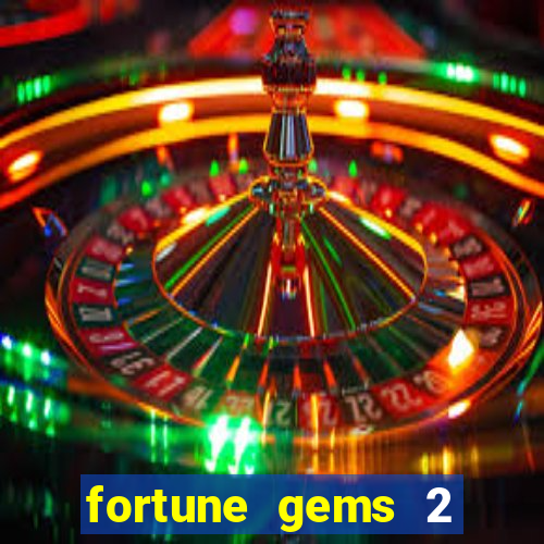 fortune gems 2 jili demo